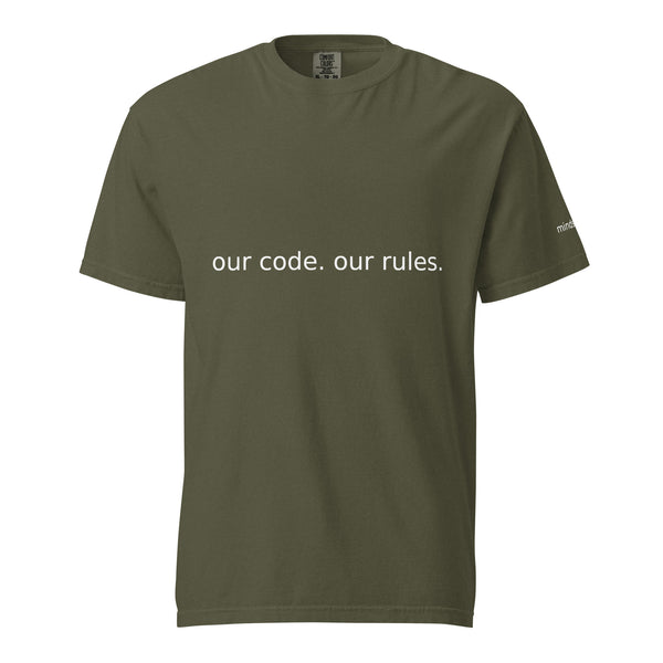 Our code. Our rules. men's sage t-shirt